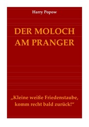 DER MOLOCH AM PRANGER