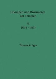 Urkunden und Dokumente der Templer (1093 - 1343)