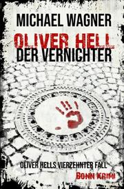 Oliver Hell - Der Vernichter