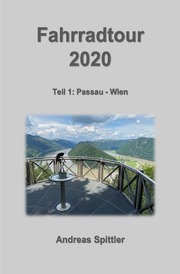 Fahrradtour 2020 Teil 1: Passau - Wien - Cover