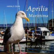 Aprilia Marittima - Der Wind und die Ewigkeit (Softcover)