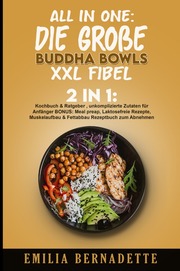 All in One: Die grosse Buddha Bowls XXL Fibel