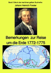 Bemerkungen zur Reise um die Erde 1772-1775 - Band 134e in der maritimen gelben Buchreihe bei Jürgen Ruszkowski - Farbe