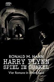 HARRY FLYNN - SPIEL IM DUNKEL