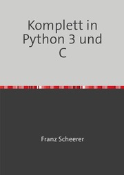 Komplett in Python 3 und C