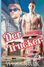 Der Trucker und der sexy Ausreißer