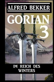 Gorian 3 - Im Reich des Winters