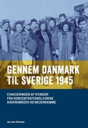 Gennem Danmark til Sverige 1945
