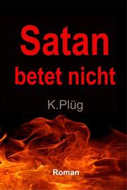 Satan betet nicht