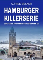 Hamburger Killerserie: Zwei Fälle für Kommissar Jörgensen 15