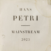 Hans Petri. Mainstream 2023 - Cover
