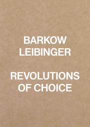 Barkow Leibinger. Revolutions of Choice