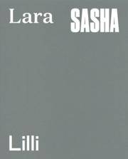 Hanna Putz: Lara, Sasha, Lilli