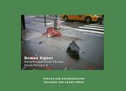 Roman Signer - Reisefotos/Travel Photos 1991-2022