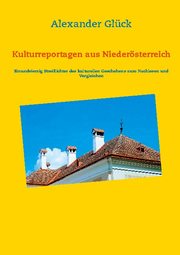 Kulturreportagen aus Niederösterreich