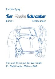 Der Isettaschrauber, Band 4: Ergänzungen - Cover