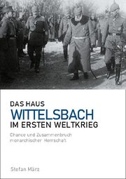 Das Haus Wittelsbach im Ersten Weltkrieg - Cover