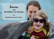 Sienna und die Delfine von Curacao