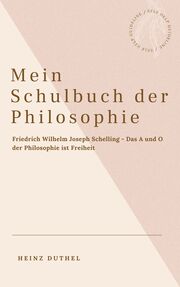 Mein Schulbuch der Philosophie - Friedrich Wilhelm Joseph Schelling