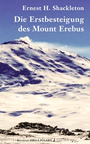 Die Erstbesteigung des Mount Erebus