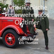 Amerikanische Feuerwehrautos Oldtimer - Cover