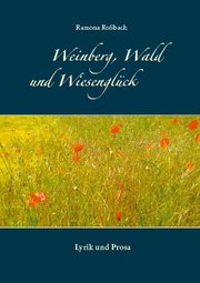 Weinberg, Wald und Wiesenglück