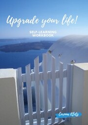 Upgrade your life!