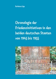 Chronologie der Friedensinitiativen in den beiden deutschen Staaten von 1945 bis 1955