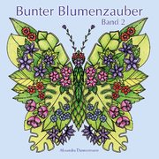 Bunter Blumenzauber - Band 2