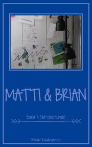 Matti & Brian 7: Nur eine Familie - Cover