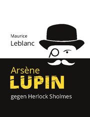 Arsène Lupin gegen Herlock Sholmes - Cover