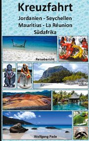 Kreuzfahrt Jordanien-Seychellen-Mauritius-La Réunion-Südafrika - Cover