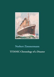Titanic-Chronology of a Disaster