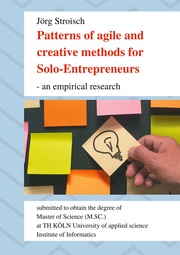 Patterns of agile and creative methods for Solo-Entrepreneurs - an empirical research