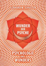 Wunder der Psyche - Psychologie des Wunders - Cover