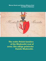 The noble Polish families of the Madrostki coat of arms. Die adlige polnische Famile Madrostki.