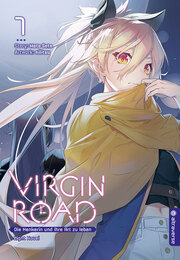 Virgin Road - Die Henkerin und ihre Art zu Leben Light Novel 7
