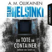 Die Tote im Container - TEAM HELSINKI - Cover