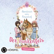 Der Funkenfels - Abenteuer vom Rosenhof - Cover