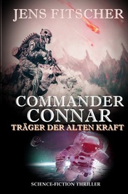 Commander Connar TRÄGER DER ALTEN KRAFT