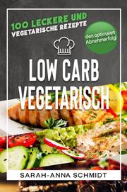 Low Carb Vegetarisch