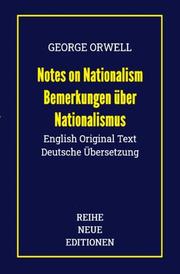 George Orwell: Notes on Nationalism - Bemerkungen über Nationalismus - Cover