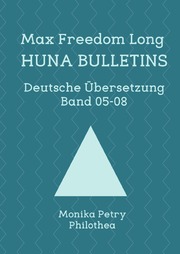Max Freedom Long Huna-Bulletins Band 05-08, Deutsche Übersetzung - Cover