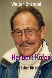 Herbert Köfer - Ein Leben für die Kunst