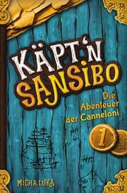Käptn Sansibo - Die Abenteuer der Canneloni