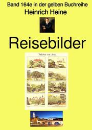 Reisebilder - Band 164e in der gelben Buchreihe - bei Jürgen Ruszkowski - Farbe