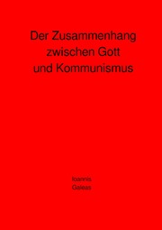 Der Zusammenhang zwischen Gott und Kommunismus