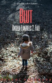 Blut: Angela Lanzkels 2. Fall - Cover