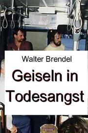 Geiseln in Todesangst - Cover