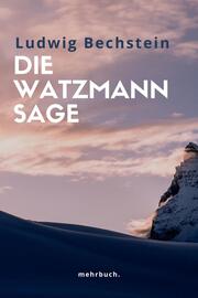 Die Watzmann Sage